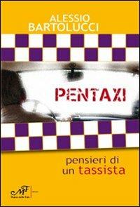 Pentaxi. Pensieri di un tassista - Alessio Bartolucci - copertina