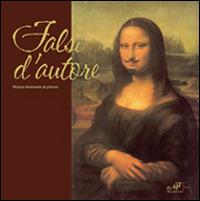 Falsi d'autore. Mostra itinerante di pittura - copertina