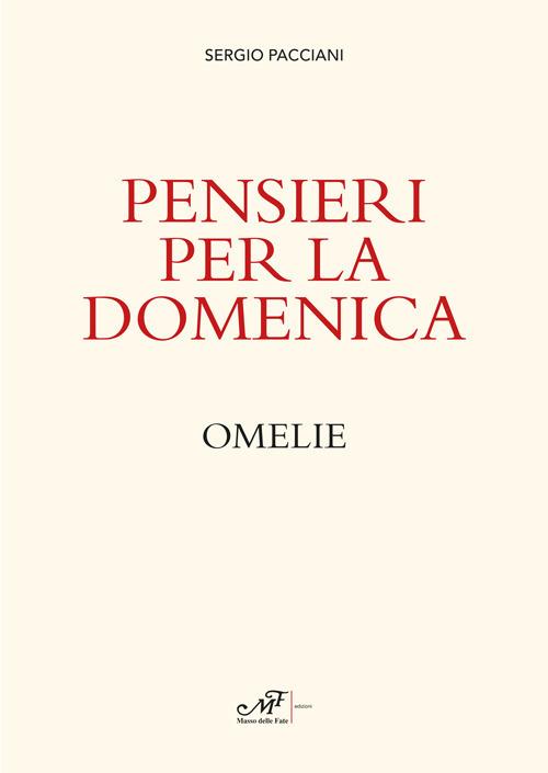 Pensieri per la domenica. Omelie - Sergio Pacciani - copertina