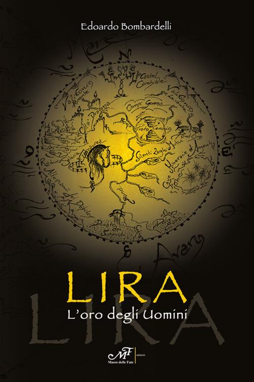 Lira. L'oro degli uomini - Edoardo Bombardelli - copertina