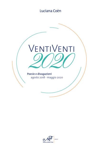 VentiVenti 2020. Poesie e divagazioni agosto 2018-maggio 2020 - Luciana Coèn - copertina