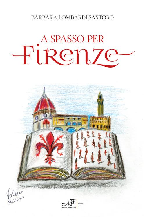 A spasso per Firenze - Barbara Lombardi Santoro - copertina