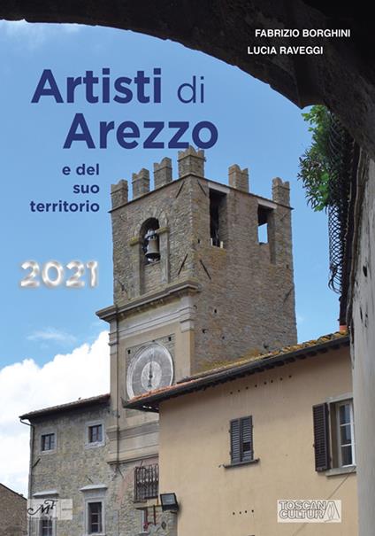 Artisti di Arezzo e del suo territorio - Fabrizio Borghini,Lucia Raveggi - copertina