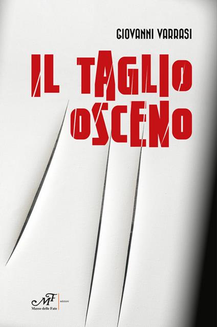 Il taglio osceno - Giovanni Varrasi - copertina