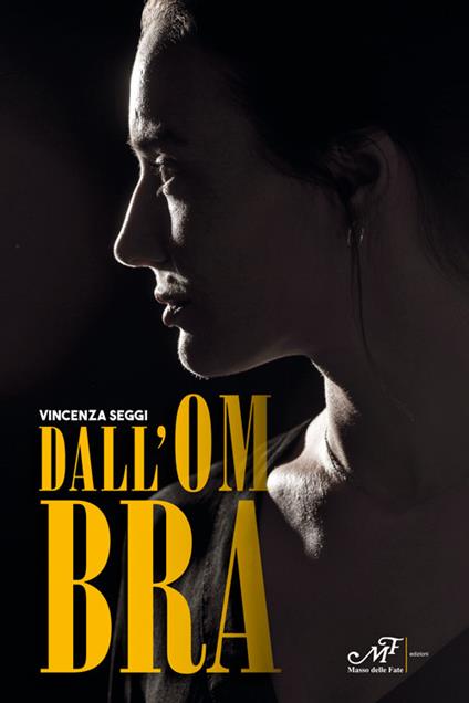 Dall'ombra - Vincenza Seggi - copertina