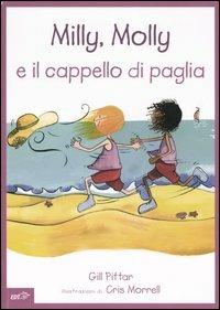 Milly, Molly e il cappello di paglia - Gill Pittar,Cris Morrell - copertina