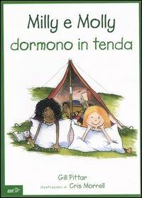 Milly e Molly dormono in tenda - Gill Pittar,Cris Morrell - copertina