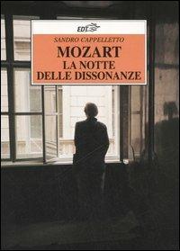 Mozart. La notte delle dissonanze - Sandro Cappelletto - copertina