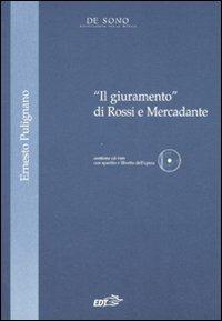 «Il giuramento» di Rossi e Mercadante. Con CD-ROM - Ernesto Pulignano - copertina