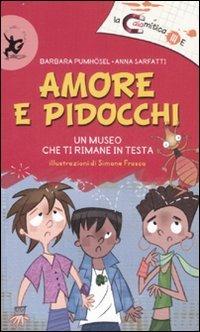 Amore e pidocchi. Ediz. illustrata - Barbara Pumhösel,Anna Sarfatti - copertina