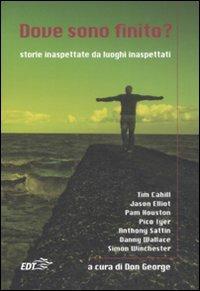 Dove sono finito? Storie inaspettate da luoghi inaspettati - copertina