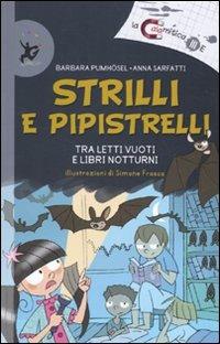 Strilli e pipistelli. Tra letti vuoti e libri notturni. Ediz. illustrata - Barbara Pumhösel,Anna Sarfatti - copertina