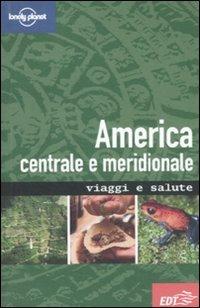 America centrale e meridionale - Isabelle Young,Tony Gherardin - copertina