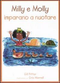 Milly e Molly imparano a nuotare. Ediz. illustrata - Gill Pittar,Cris Morrell - copertina