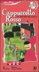 Cappuccetto Rosso e il sentiero del bosco