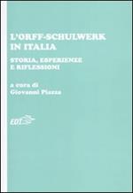 L' Orff-Schulwerk in Italia. Storia, esperienze e riflessioni