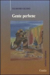 Gente perbene - Teodoro Russo - copertina