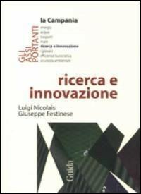 Ricerca e innovazione - Luigi Nicolais,Giuseppe Festinese - copertina