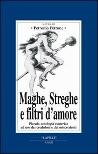 Maghe, streghe, filtri d'amore - Petronio Petrone - copertina