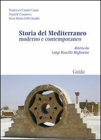 Storia del Mediterraneo moderno e contemporaneo - Francesca Canale Cama -  Daniela Casanova - - Libro - Guida - Passaggi e percorsi | IBS