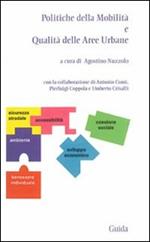 Politiche della mobilità e qualità delle aree urbane