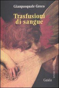 Trasfusioni di sangue - Gianpasquale Greco - copertina