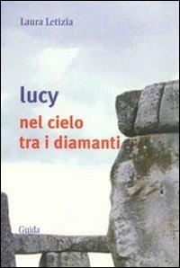 Lucy nel cielo tra i diamanti - Laura Letizia - copertina