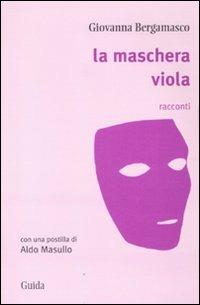 La maschera viola - Giovanna Bergamasco - copertina