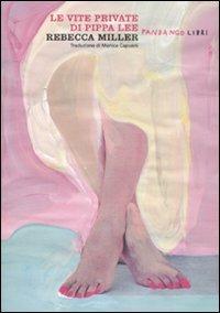 Le vite private di Pippa Lee - Rebecca Miller - copertina