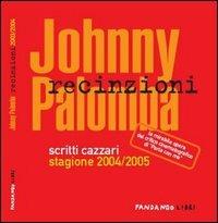 Recinzioni. Scritti cazzari stagione 2004/2005 - Johnny Palomba - copertina
