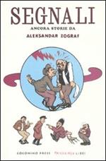 Segnali. Ancora storie di Aleksandar Zograf