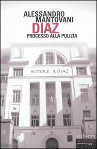 Diaz. Processo alla polizia - Alessandro Mantovani - copertina