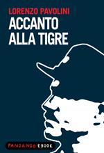 Accanto alla tigre