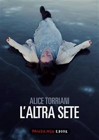 L' altra sete - Alice Torriani - ebook