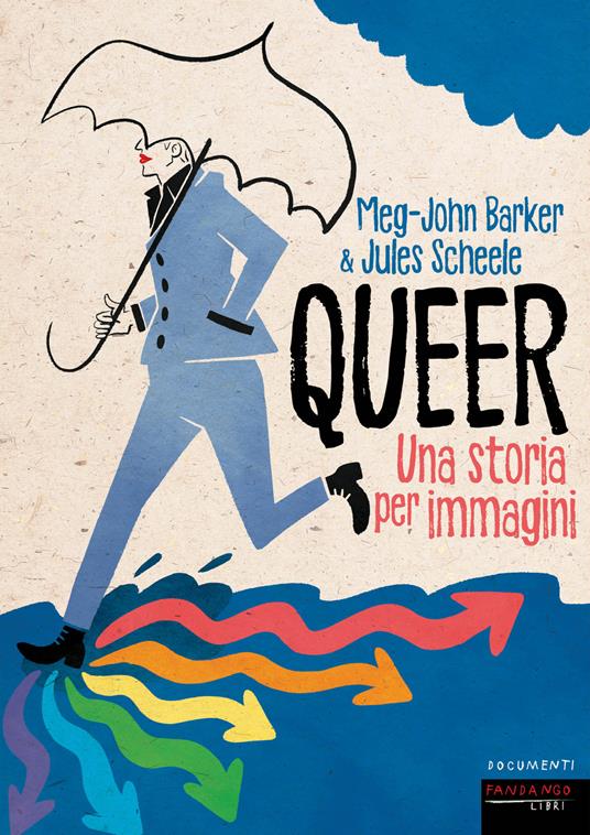 Queer: Storia Culturale della Comunità LGBT+