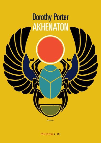 Akhenaton - Dorothy Porter,M. Bartocci - ebook