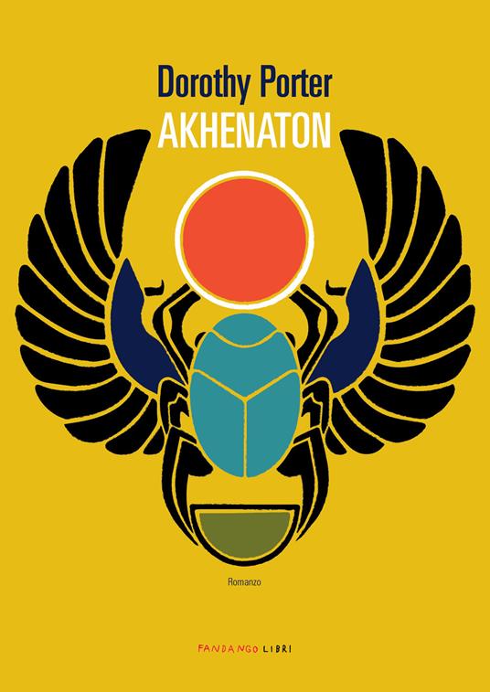 Akhenaton - Dorothy Porter,M. Bartocci - ebook