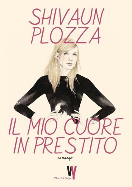 Il mio cuore in prestito - Shivaun Plozza,Chiara Baffa - ebook