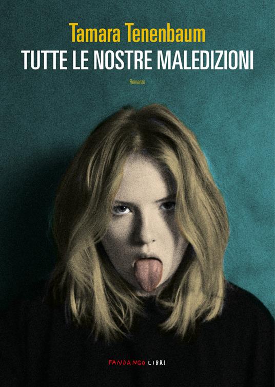 Tutte le nostre maledizioni - Tamara Tenenbaum - copertina