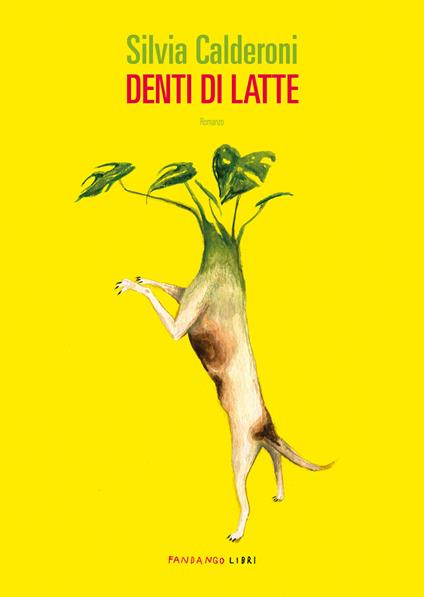 Denti di latte - Silvia Calderoni - copertina