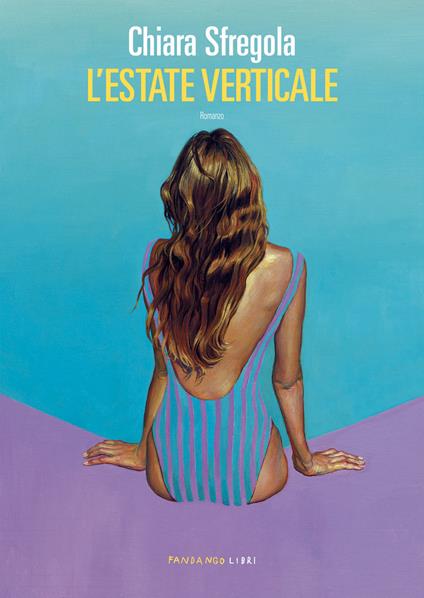 L' estate verticale - Chiara Sfregola - ebook