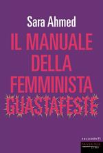 Il manuale della femminista guastafeste