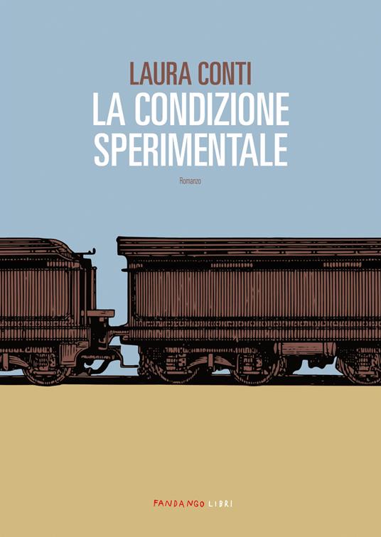 La condizione sperimentale - Laura Conti - ebook