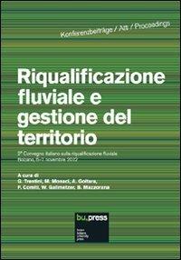 Riqualificazione fluviale e gestione del territorio. Atti del 2º Convegno italiano sulla riqualificazione fluviale (Bolzano, 6-7 novembre 2012) - copertina