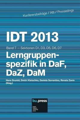 IDT 2013. Lerngruppenspezifik in Daf, Daz, Dam. Sektionen D1, D3, D5, D6, D7 - copertina
