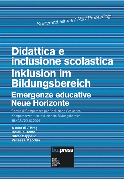 Didattica e inclusione scolastica. Emergenze educative-Inklusion im Bildungsbereich. Neue Horizonte. Ediz. bilingue - copertina