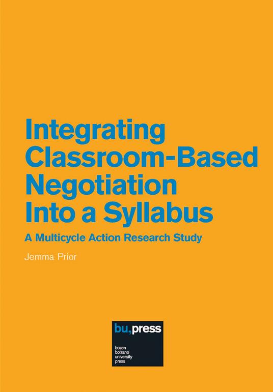 Integrating Classroom-Based Negotiation Into a Syllabus. A Multicycle Action Research Study - Jemma Prior - copertina