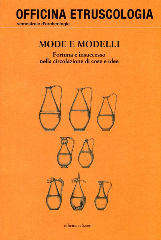 Mode e modelli. Fortuna e insuccesso nella circolazione di cose e idee - copertina