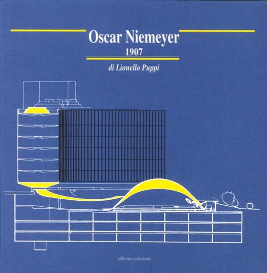 Oscar Niemeyer (1907) - Lionello Puppi - copertina