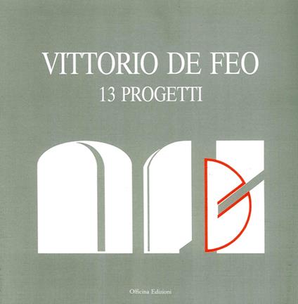 Vittorio De Feo. 13 progetti - Vittorio De Feo - copertina